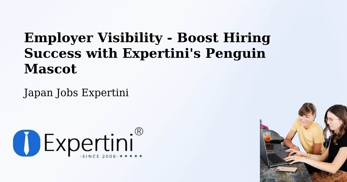 Boost Your CV/Résumé Visibility - Japan Jobs Expertini